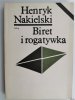 BIRET I ROGATYWKA - Henryk Nakielski